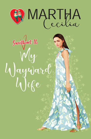 Sweetheart Series 16: My Wayward Wife (New Edition)