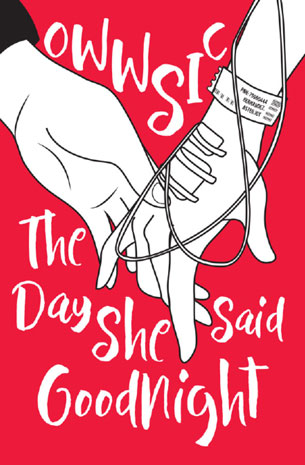 The Day She Said Goodnight