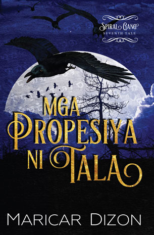 Spiral Gang Seventh Tale: Mga Propesiya ni Tala