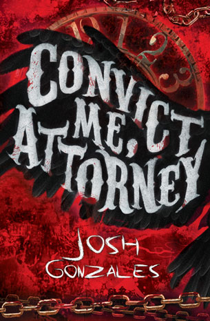 Convict Me, Attorney