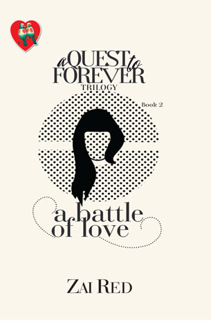 A Quest To Forever Trilogy 2: A Battle Of Love