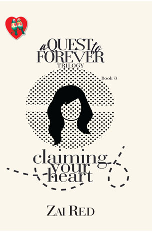 A Quest To Forever Trilogy 3: Claiming Your Heart