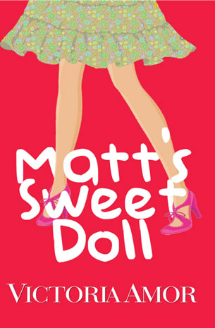 Matt's Sweet Doll