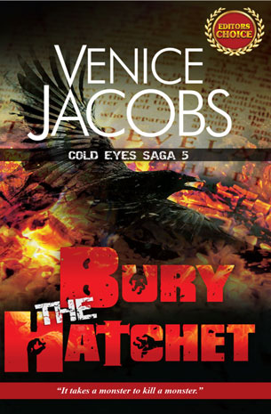 Cold Eyes Saga 5: Bury The Hatchet