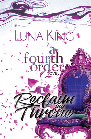 A Fourth Order Novel 4: Reclaim My Throne