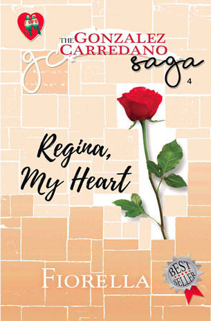 The Gonzalez-Carredano Saga 4: Regina, My Heart New Edition