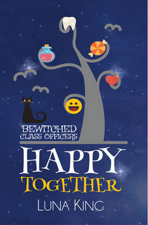 Bewitched Class Officers Book 1: Happy Together