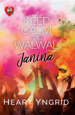 Keep Calm And Walwal Trilogy 1: Janina