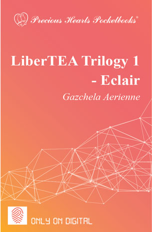 LiberTEA Trilogy 1: Éclair