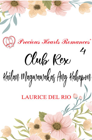 Club Rex 4 : Kailan Magwawakas Ang Kahapon