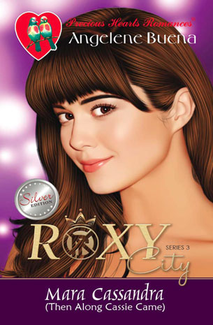Roxy City Series 3: Mara Cassandra (Then Along Cassie Came)