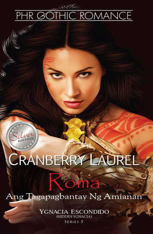 Ygnacia Escondido (Hidden Ygnacia) Book 5: Roma (Ang Tagabantay ng Amianan)