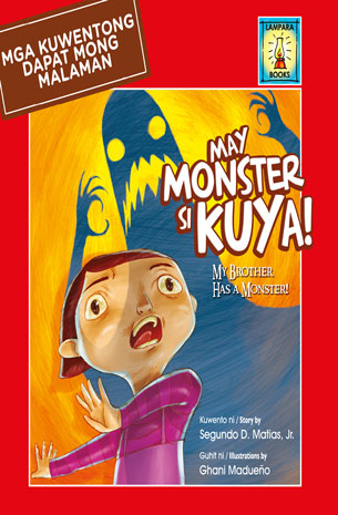 Mga Kuwentong Dapat Mong Malaman: May Monster si Kuya