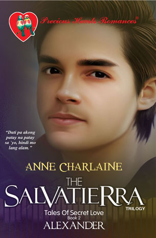 The Salvatierra Trilogy Tales Of Secret Love Book 2: Alexander