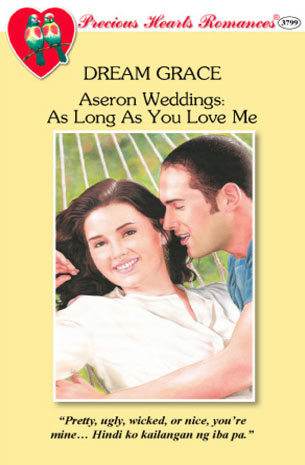 Aseron Weddings: As Long As You Love Me